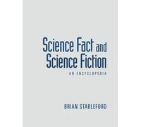 Science Fact and Science Fiction: An Encyclopedia