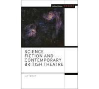 Science Fiction and Contemporary British Theatre