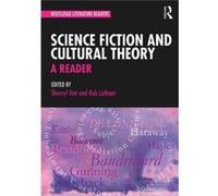 Science Fiction And Cultural Theory: A Reader (Routledge Literature Readers) (Paperback) Sherryl Vint, (Auteur)