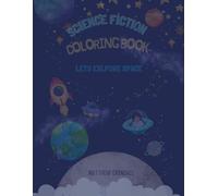 Science fiction coloring book for the hole family