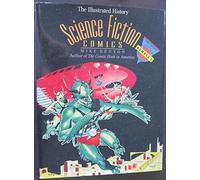 Science Fiction Comics: The Illustrated History