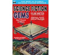 Science Fiction Gems, Volume Nineteen: Harl Vincent and Others