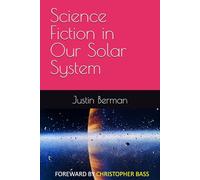 Science Fiction in Our Solar System