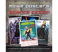 Science Fiction: The Fantastic Chronicle of Movie Posters