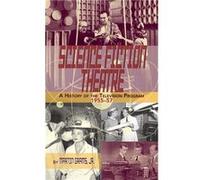 Science Fiction Theatre a History of the Television Program 195557 Hardback - Jr. Martin Grams - BearManor Media - Livre en Anglais - Hardback Jr. Martin GramsJr. Martin Grams (Auteur)