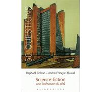 Science-fiction.: Une littérature du réel