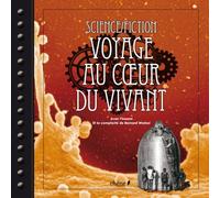 Science fiction : Voyage au coeur du vivant
