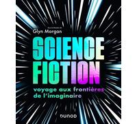 Science-Fiction - Voyage Aux Frontières De L'imaginaire
