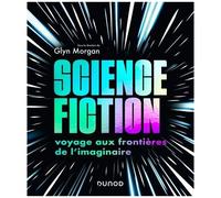 Science-Fiction - Voyage Aux Frontières De L'imaginaire