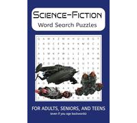 Science Fiction Word Search Puzzle Book: Sci-fi based Word Search Puzzles referencing time travel, space exploration, robotics, and more | 6x9 inches, ... 50+ puzzles. A great gift for fans of any age
