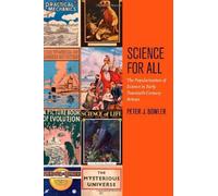 Science For All: The Popularization Of Science In Early Twentieth-Century Britain