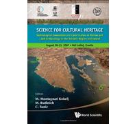Science For Cultural Heritage: Technological Innovation And Case Studies In Marine And Land Archaeology In The Adriatic Region And Inland