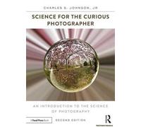 Science For The Curious Photographer