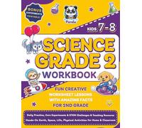 Science Grade 2 Workbook for Kids Ages 7-8: Daily Practice, Core Experiments & STEM Challenges & Teaching Resource | Hands-On Earth, Space, Life, ... Lessons with Amazing Facts for 2nd Grade