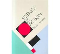 Science in Action Bruno Latour (Auteur)