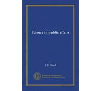 Science in public affairs