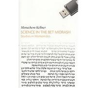 Science in the Bet Midrash, Emunot: Jewish Philosophy and Kabbalah Menachem Kellner (Auteur)