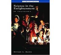 Science in the Enlightenment, History of Science Series