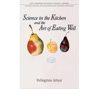 Science in the Kitchen and the Art of Eating Well
