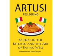 Science in the Kitchen and the Art of Eating Well: new translation