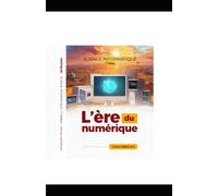 Science Informatique - L'Ere du Numérique