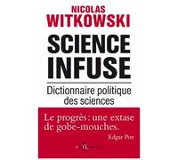 Science Infuse - Dictionnaire Politique Des Sciences