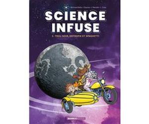 Science infuse - tome 02 Béka (Auteur), Julien Mariolle (Dessinateur), Charles-Louis Detournay (Auteur)