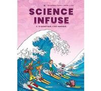 Science infuse - tome 03 Béka (Auteur), Julien Mariolle (Dessinateur), Charles-Louis Detournay (Auteur)