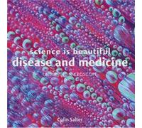 Science is Beautiful Disease and Medicine by Colin Salter Colin Salter, (Auteur)