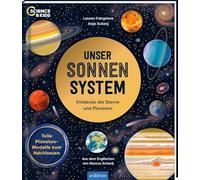 Science & Kids - Unser Sonnensystem: Entdecke die Sterne und Planeten