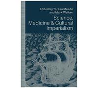 Science, Medicine And Cultural Imperialism