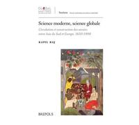 Kapil Raj – Science moderne, science globale (1650-1900) – Relié