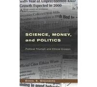 Science, Money, and Politics Daniel S. Greenberg (Auteur)