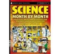 Science Month by Month, Grades 3-8: Practical Ideas and Activities for Teachers and Homeschoolers Spencer, Julia Farish (Auteur)