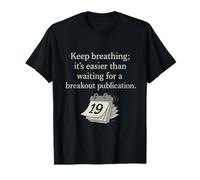 Science Nerd Humour Keep Breathing Research Design T-Shirt