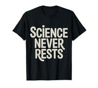 Science Never Rests Expérimentez Curious Nerd - T-Shirt