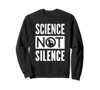 Science Not Silence - Design Militant icône féministe Sweatshirt