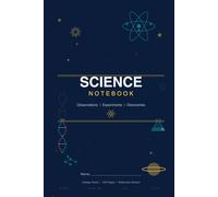Science Notebook: College Ruled Composition Book for Students | with Periodic Table, Formulas & Reference Guide | 6" x 9" | 120 Pages: College Ruled ... & STEM | Includes Periodic Table, Unit Conver
