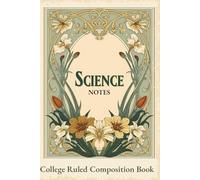 Science Notes: Art Nouveau College Ruled Composition Notebook