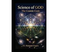 Science of GOD: The Cosmic Code: UAIC Edition