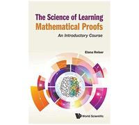 Science Of Learning Mathematical Proofs, The