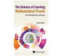 Science Of Learning Mathematical Proofs, The