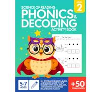 Science of Reading Phonics & Decoding: Activity Book Level 2 with 50+ Systematic Digraph, Blend, and Magic E Games to Support Emerging Readers, Active ... and Children with Dyslexia or ADHD (Ages 5-7)
