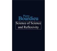 Science of Science and Reflexivity by Pierre College de France Bourdieu Pierre Bourdieu (Auteur)