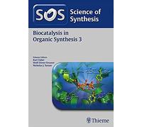 Science Of Synthesis: Biocatalysis In Organic Synthesis 3