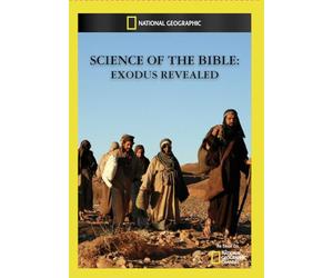 Science of The Bible: Exodus Revealed