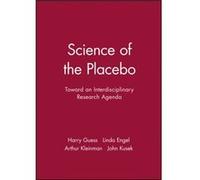 Science of the Placebo Arthur Kleinman, Harry A. Guess, John W. Kusek (Auteur)