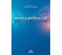 Science politique 2.0 Controverses et confrontations - (Literatur, Politik, Politikwissenschaft auf Polnisch)