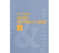 Sciences, politique et gnose