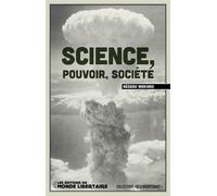 Science, Pouvoir, Société. - Réseau Makhno - Monde Libertaire Eds - broché - Essai